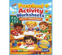 Preschool Activity Worksheets: A Fun and Engaging Learning Workbook for Preschoolers Featuring Tracing, Writing, Coloring Letter, Numbers, Shapes, and ... for Home or Classroom Learning Activity...