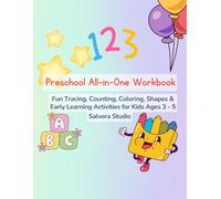Preschool All-in-One Workbook: Fun Tracing, Counting, Coloring, Shapes & Early Learning Activities for Kids Ages 3 - 5
