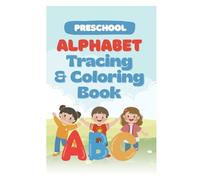 Preschool Alphabet Tracing & Coloring Book