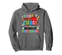 Preschool Back to School Some Call It Chaos Teacher Student Pullover Hoodie