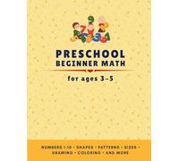 Preschool Beginner Math Workbook (For Ages 3-5)
