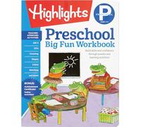 The Big Fun Preschool Activity Book: Build skills and confidence through puzzles and early learning activities!: 256-Page Preschool Activity Book Full ... More (Highlights™ Big Fun Activity Workbooks)