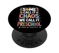 Preschool Chaos We Call It Preschool Teacher Appreciation PopSockets Adhesive PopGrip