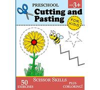 Preschool Cutting and Pasting for Kids: Cutting Practice for Toddlers (Age 3+) | Scissor Skills Workbook for Kids Vol. 1 (Prekindergarten Essentials)