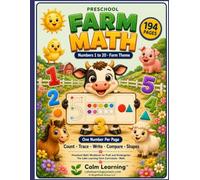 Preschool Farm Math Workbook Numbers 1 to 20: Farm Theme Math Workbook for PreK and Kindergarten, Count Trace Write Compare Numbers and Shapes with Ten Frames, Ages 3 to 5 (Calm Learning Farm Math)