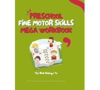 Preschool Fine Motor Skills Mega Workbook: 10-in-1 Activity Pack for Little Learners (Ages 3-5)