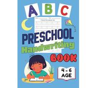 Preschool Handwriting Book: My First Learn-to-Write Workbook, tracing, pen control, handwriting practice, book for kindergarten.