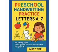 Preschool Handwriting Practice: Letters A-Z: Fun Tracing Pages, Stroke Guides, and First-Word Practice for Ages 3-5