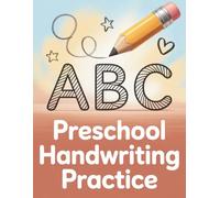 Preschool Handwriting Practice: Tracing letters and building early writing skills for kids ages 3-5