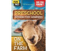 Preschool Interactive Learning: Build Essential Preschool Skills Through Reading, Writing, Thinking, and Farm-Themed Play