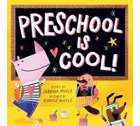 Preschool Is Cool! (A Hello!Lucky Book) : A Board Book