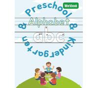 Preschool & Kindergarten Alphabet Workbook: Fun ABC Tracing and Letter Practice for Ages 3+: Learn to Write Letters, Handwriting Practice, Preschool & Kindergarten Activity Book