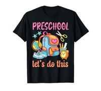 Preschool Lets Do This School Adventure Learning Fun for Kid T-Shirt