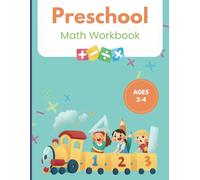 Preschool Math Workbook: A Fun Beginner Math Activity Book With Number Tracing , Counting , Addition & Subtraction | Ages 2-4