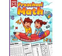 Preschool Math Workbook for Kids Ages 3-5: Fun Educational Activities: Missing Number, Tracing, Matching, Addition, and Subtraction for Early Learners.