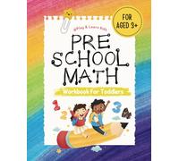 Preschool math workbook for kids: Learn to Number Tracing, Addition and Subtraction math workbook for toddlers. Beginner Math Preschool Learning Book.