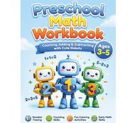 Preschool Math Workbook for Toddlers and Pre-K Kids: Number Tracing, Counting, and Beginner Addition & Subtraction Activity Book | Fun Math Learning Games for Ages 3-5