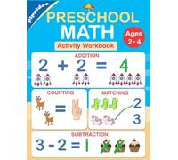 Preschool Math Workbook: Number Tracing, Addition and Subtraction math workbook for toddlers ages 2-4 and pre k