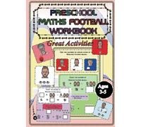 Preschool Maths Football Workbook: preschool & kindergarten brain teaser activity number tracing, colouring workbook