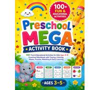 Preschool Mega Activity Book: 100+ Fun & Educational Adventures for Kids Ages 3-5!: "100+ Fun Activities for Learning ABCs, 123s, Puzzles, Coloring, and More for Kids Ages 3-5"