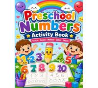 Preschool Numbers Activity Book: Trace • Count • Match • Find • Compare • Color | Fun Number Learning for Preschoolers Ages 3-5