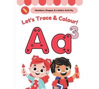 Preschool Numbers & Shapes Coloring Book for Kids Ages 2-5: Learn to Trace Numbers 0-9, Color Fun Shapes & Objects, and Practice Writing Words - Early ... for Toddlers & Preschoolers (Smart Start)