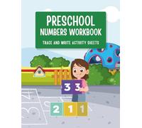 Preschool Numbers Workbook: 1-10 Number Tracing and Handwriting Practice Book with Counting Shapes Activities for Kids, Toddlers, and Pre-K Ages 3-5 (First Steps Collection)
