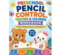 Preschool Pencil Control, Tracing & Coloring Workbook: Fun Pre-Writing Activities for Kids Ages 3-5