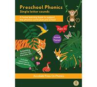 Preschool Phonics: Single Letter Sounds (Animal Edition) (Accolade for Primary)