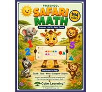 Preschool Safari Math Workbook Numbers 1 to 20: Safari Theme Math Workbook for PreK and Kindergarten, Count Trace Write Compare Numbers and Shapes ... Ages 3 to 5 (Calm Learning Safari Math)