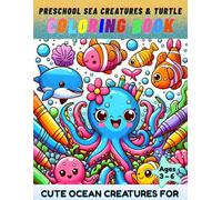 Preschool Sea Creatures & Turtle Coloring Book: Cute Ocean Creatures for Ages 3-6: Thick & Relaxing Designs with Friendly Creatures, Turtles, Ocean Creatures & Crabs • 50 Single-Sided Pages