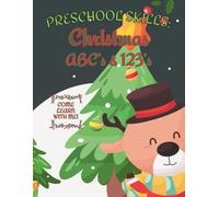 Preschool Skills: Christmas ABC's & 123's: Big & Bold Designs with Easy ABCs and 123s - Large Print Christmas Images and Simple Shapes for Toddlers and Preschoolers (Preschool Skills: ABC's & 123's)