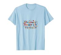 Preschool Teacher Life: Nurturing Young Minds with Joy T-Shirt, Men, Baby Blue, XXL