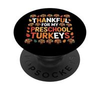 Preschool Teacher Thankful For My Little Turkeys PopSockets Adhesive PopGrip