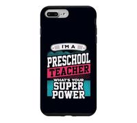 Preschool Teacher Whats Your Super Power Funny Educator Case for iPhone 7 Plus/8 Plus