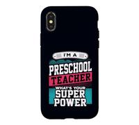 Preschool Teacher Whats Your Super Power Funny Educator Case for iPhone X/XS