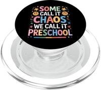 Preschool Teachers Some Call It Chaos We Call It Preschool PopSockets PopGrip for MagSafe