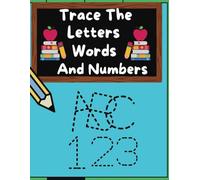 Preschool Trace the Letters, Words, & Numbers,: Early Learning, Early Education ABC Coloring Book