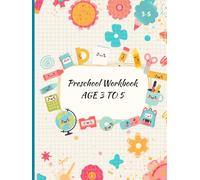 Preschool Workbook AGE 3 TO 5: Activities Letter Tracing Number 1to10 Coloring for Kids Lines and Shapes Pen Control