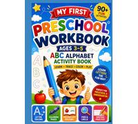 Preschool Workbook Ages 3-5: My First ABC Alphabet Activity Book: Learn to Trace Letters, Color, Build Vocabulary, Practice Writing & Develop Early ... (Trendrythm Preschool Learning Series)