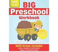 Preschool Workbook for kids ages 3-5: Letter Tracing for Preschoolers, Pencil Control, Numbers, Shapes, Sight Words, Early Math & Cars and Truck Coloring Book Pages