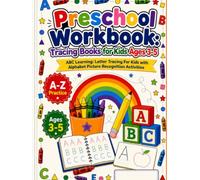 Preschool Workbook: Tracing Books for Kids Ages 3-5 - ABC Learning: Letter Tracing For Kids with Alphabet Picture Recognition Activities
