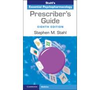 Prescriber's Guide : Stahl's Essential Psychopharmacology
