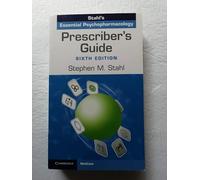Prescriber's Guide: Stahl's Essential Psychopharmacology