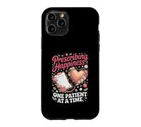 Prescribing Happiness One Patient at a Time Nurse NP Nursing Case for iPhone 11 Pro