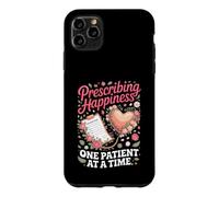 Prescribing Happiness One Patient at a Time Nurse NP Nursing Case for iPhone 11 Pro Max