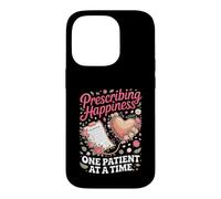 Prescribing Happiness One Patient at a Time Nurse NP Nursing Case for iPhone 14 Pro