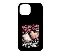 Prescribing Happiness One Patient at a Time Nurse NP Nursing Case for iPhone 15