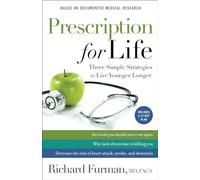 Prescription for Life: Three Simple Strategies to Live Younger Longer