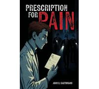 Prescription for Pain